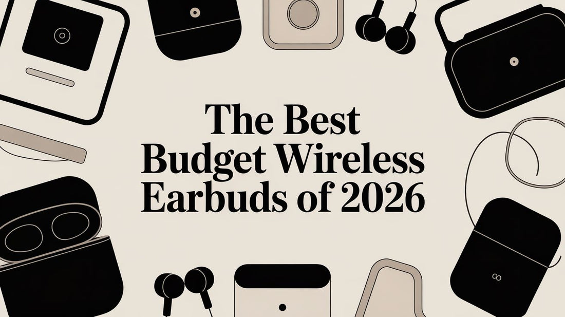 The Best Budget Wireless Earbuds of 2026