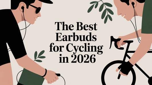 The Best Earbuds for Cycling in 2026