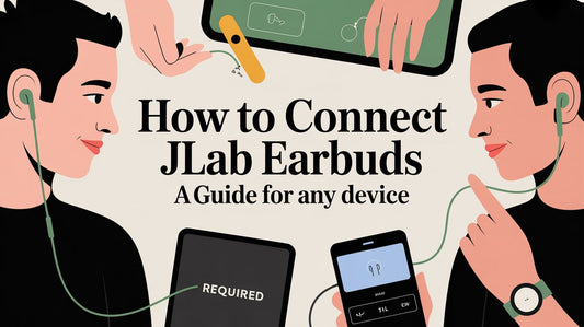 How to Connect JLab Earbuds A Guide for Any Device