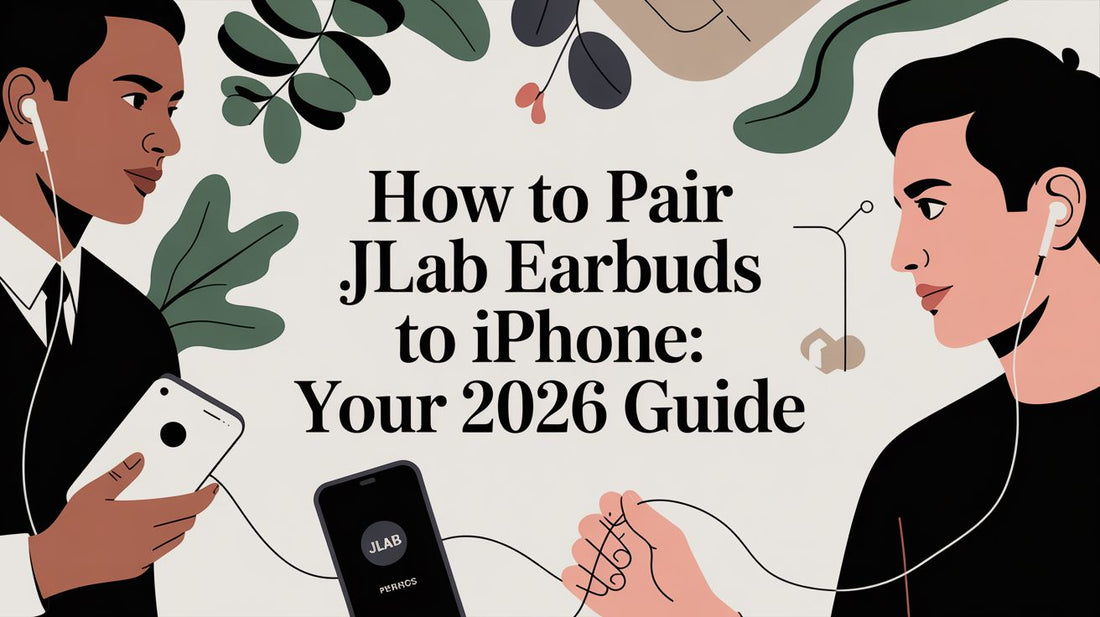 How to pair jlab earbuds to iphone: Your 2026 Guide